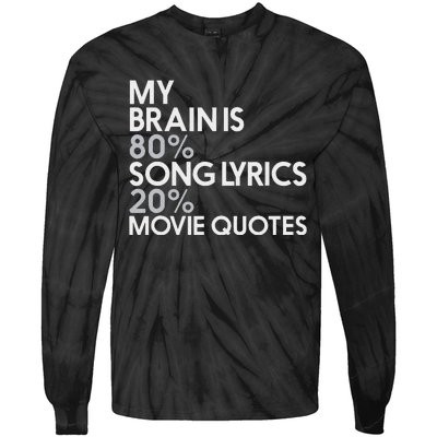 My Brain Is 80 Song Lyrics 20 Movie Quotes Music Film Tie-Dye Long Sleeve Shirt