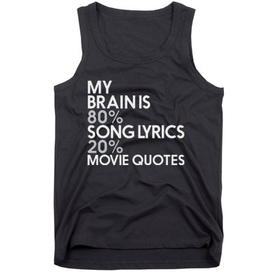 My Brain Is 80 Song Lyrics 20 Movie Quotes Music Film Tank Top