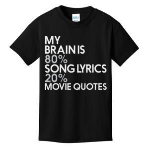 My Brain Is 80 Song Lyrics 20 Movie Quotes Music Film Kids T-Shirt