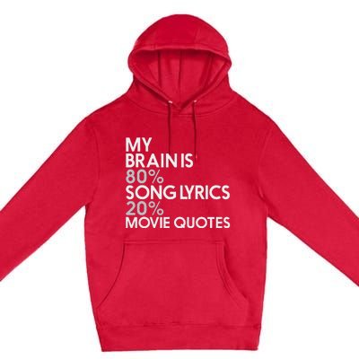 My Brain Is 80 Song Lyrics 20 Movie Quotes Music Film Premium Pullover Hoodie