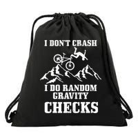 Mountain Bike I Don't Crash Do Random Gravity Checks Funny Drawstring Bag