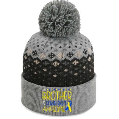 My Brother Is Down Right Awesome Down Syndrome Awareness Gift The Baniff Cuffed Pom Beanie