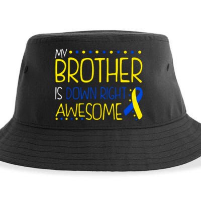 My Brother Is Down Right Awesome Down Syndrome Awareness Gift Sustainable Bucket Hat