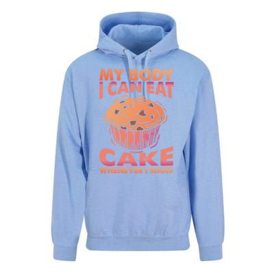 My Body I Can Eat Cake Whenever I Want Baking Gift Unisex Surf Hoodie