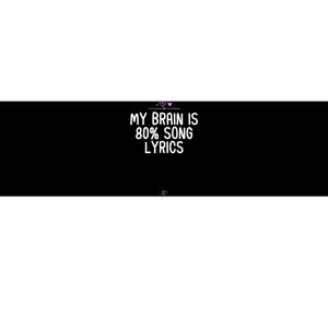 My Brain Is 80 Song Lyrics Music Saying Holiday Party Bumper Sticker