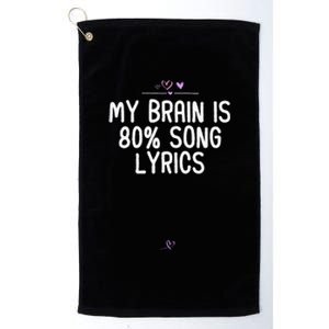 My Brain Is 80 Song Lyrics Music Saying Holiday Party Platinum Collection Golf Towel