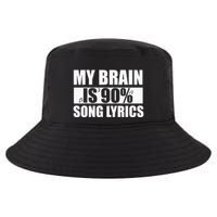 My Brain Is 90 Percent Song Lyrics Funny Music Lover Cool Comfort Performance Bucket Hat