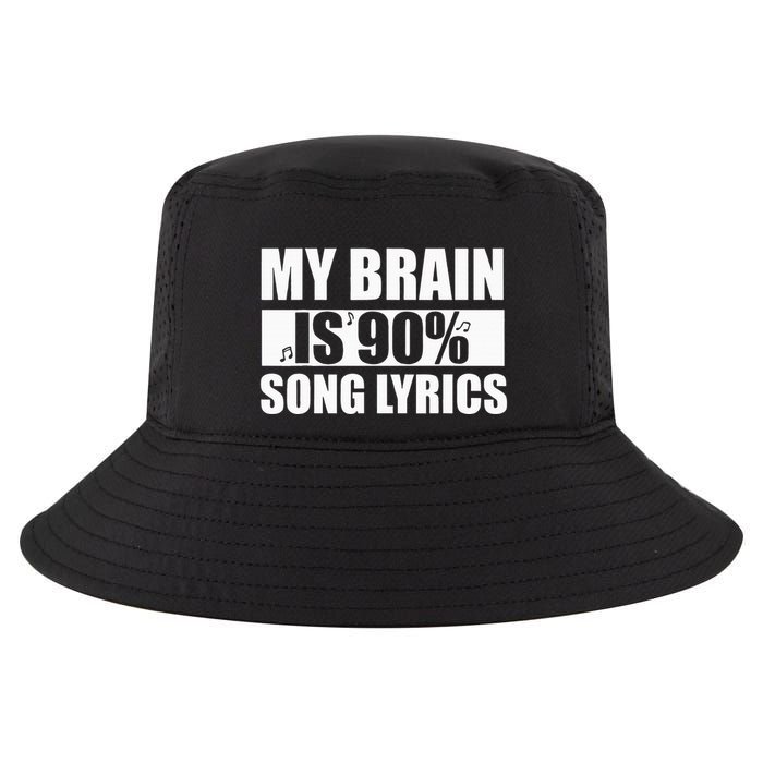 My Brain Is 90 Percent Song Lyrics Funny Music Lover Cool Comfort Performance Bucket Hat