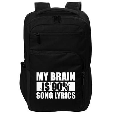 My Brain Is 90 Percent Song Lyrics Funny Music Lover Impact Tech Backpack