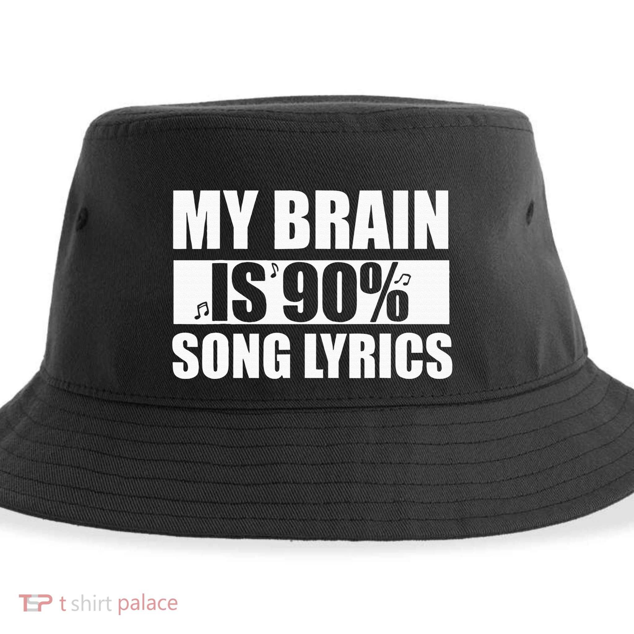 My Brain Is 90 Percent Song Lyrics Funny Music Lover Sustainable Bucket Hat