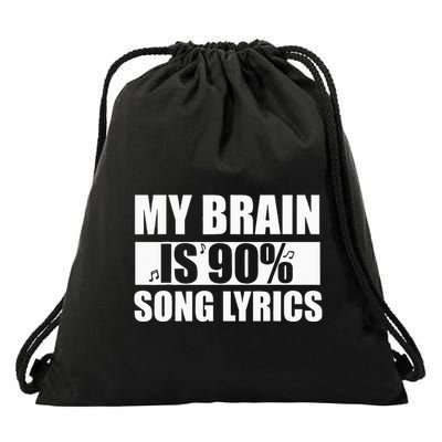 My Brain Is 90 Percent Song Lyrics Funny Music Lover Drawstring Bag