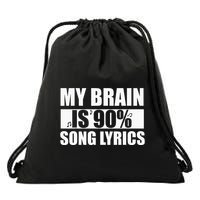 My Brain Is 90 Percent Song Lyrics Funny Music Lover Drawstring Bag