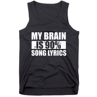 My Brain Is 90 Percent Song Lyrics Funny Music Lover Tank Top