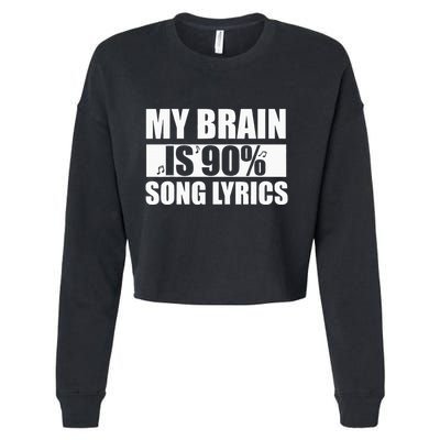 My Brain Is 90 Percent Song Lyrics Funny Music Lover Cropped Pullover Crew