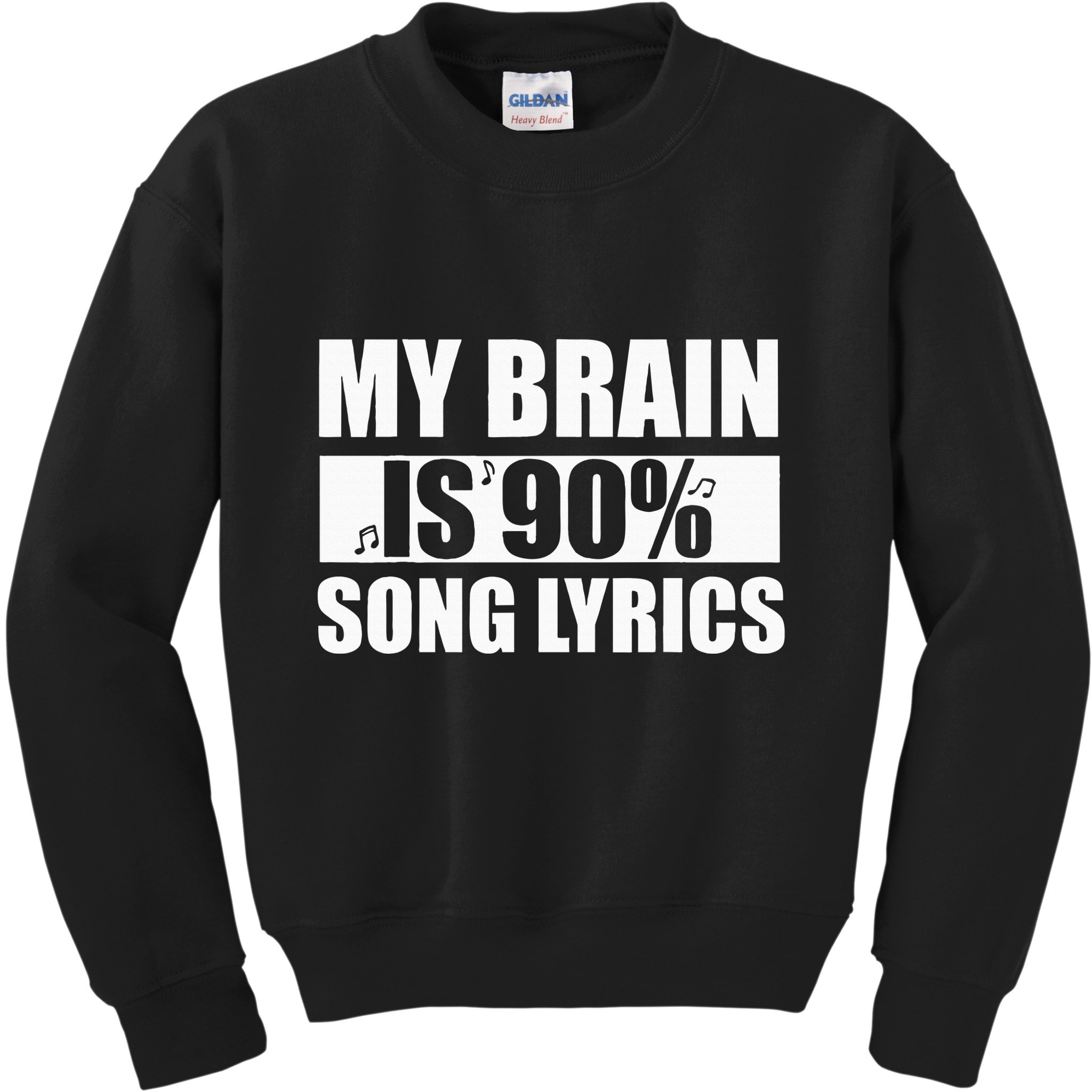 My Brain Is 90 Percent Song Lyrics Funny Music Lover Kids Sweatshirt