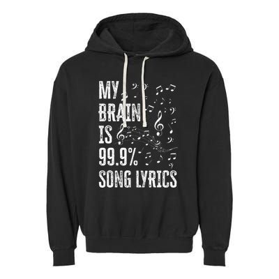 My Brain Is 99 Song Lyrics Funny Singer Music Lover Garment-Dyed Fleece Hoodie