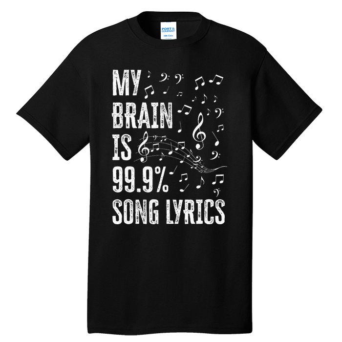 My Brain Is 99 Song Lyrics Funny Singer Music Lover Tall T-Shirt