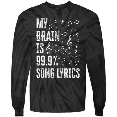 My Brain Is 99 Song Lyrics Funny Singer Music Lover Tie-Dye Long Sleeve Shirt