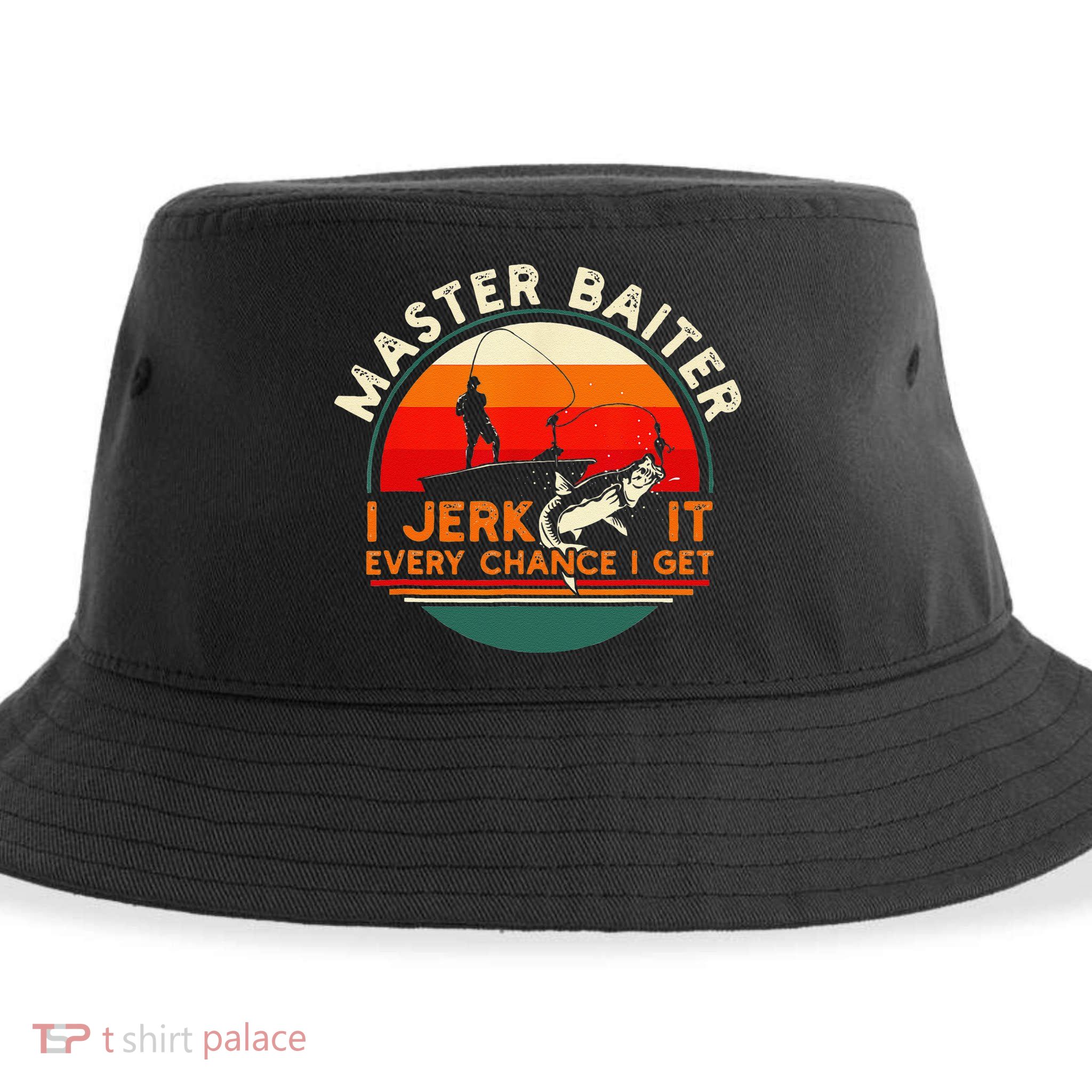 Master Baiter I’m Always Jerking My Rod For A Fishing Lovers Sustainable Bucket Hat