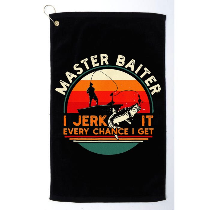 Master Baiter I’m Always Jerking My Rod For A Fishing Lovers Golf Towel