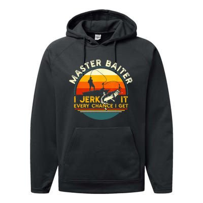 Master Baiter I’m Always Jerking My Rod For A Fishing Lovers Performance Fleece Hoodie