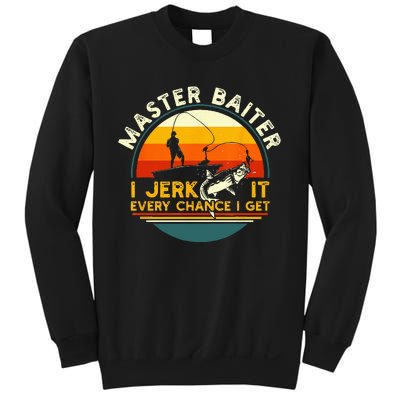 Master Baiter I’m Always Jerking My Rod For A Fishing Lovers Sweatshirt