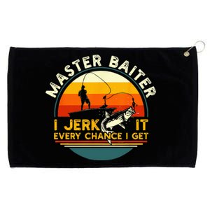 Master Baiter I’m Always Jerking My Rod For A Fishing Lovers Grommeted Golf Towel