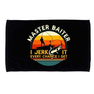 Master Baiter I’m Always Jerking My Rod For A Fishing Lovers Microfiber Hand Towel