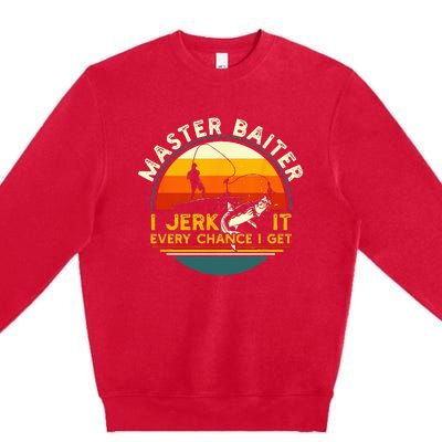 Master Baiter I’m Always Jerking My Rod For A Fishing Lovers Premium Crewneck Sweatshirt