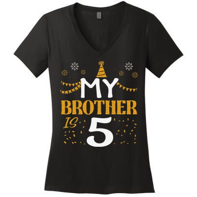 My Brother Is 5 5th Birthday 2020 5 Years Old Brother Gift Women's V-Neck T-Shirt