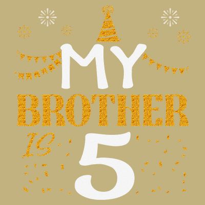 My Brother Is 5 5th Birthday 2020 5 Years Old Brother Gift T-Shirt