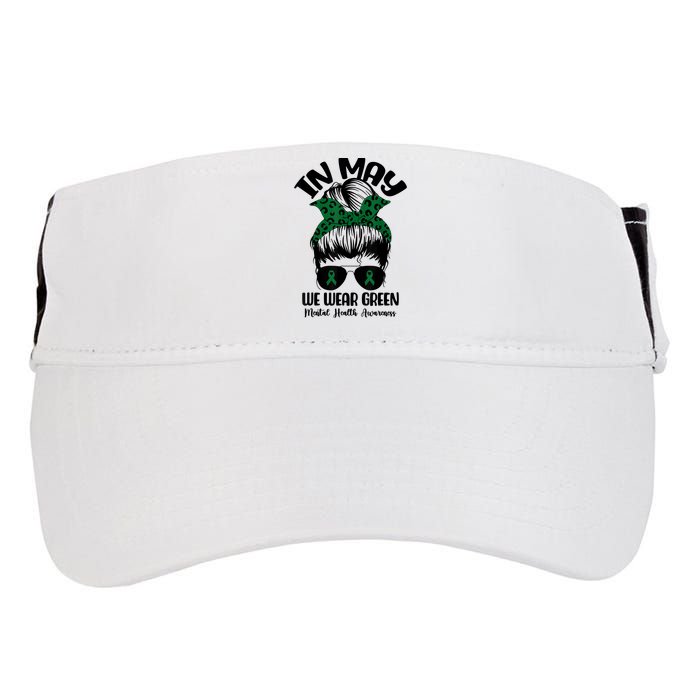 Messy Bun In May We Wear Green Mental Health Awareness Month Adult Drive Performance Visor