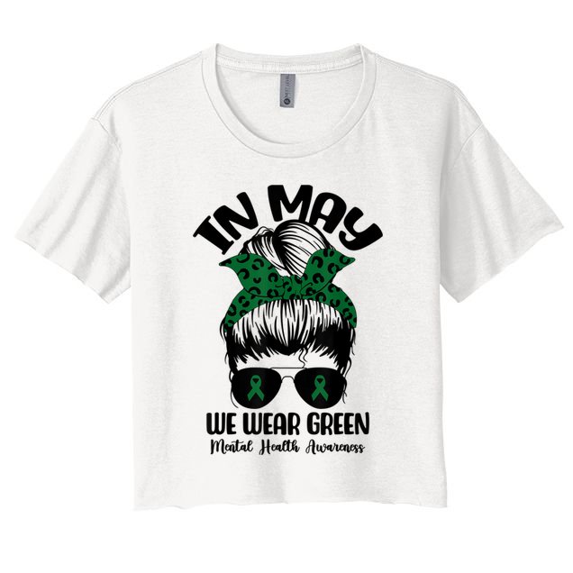Messy Bun In May We Wear Green Mental Health Awareness Month Crop Top
