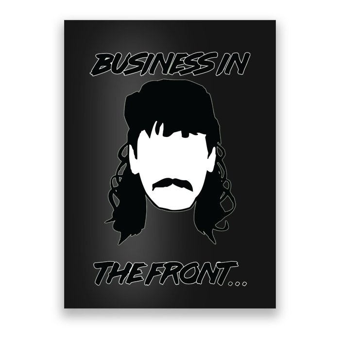 Mullet Business In The Front Party In The Back 80s Throwback Poster