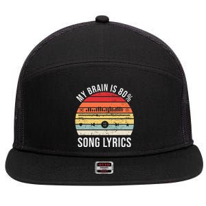 My Brain Is 80 Percent Song Lyrics 7 Panel Mesh Trucker Snapback Hat