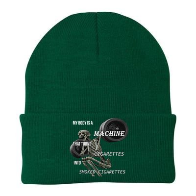 MY BODY IS A MACHINE THAT TURNS CIGARETTES INTO SMOKED CIGARETTES Knit Cap Winter Beanie