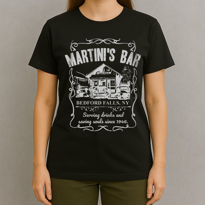 Martini's Bar It's A Wonderful Life T-Shirt