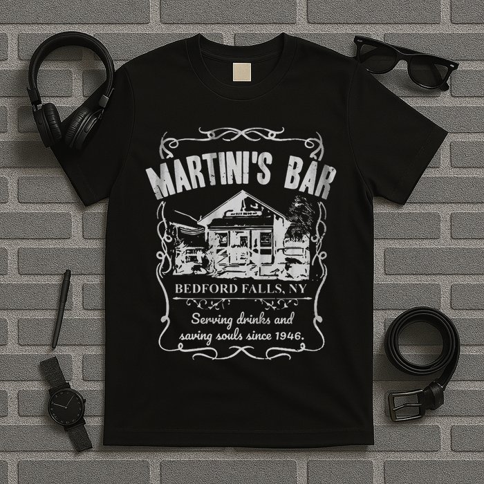 Martini's Bar It's A Wonderful Life T-Shirt