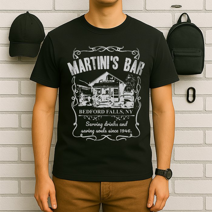 Martini's Bar It's A Wonderful Life T-Shirt