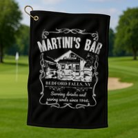 Martini's Bar It's A Wonderful Life Golf Towel