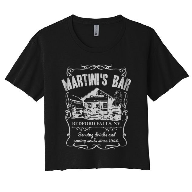 Martini's Bar It's A Wonderful Life Crop Top