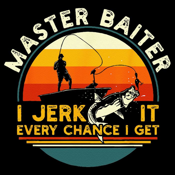 Master Baiter I’m Always Jerking My Rod For A Fishing Lovers Gift Bucket Hat