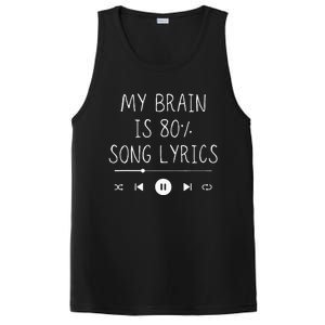 My Brain Is 80 Percent Song Lyrics Funny Music Lover Gifts PosiCharge Competitor Tank