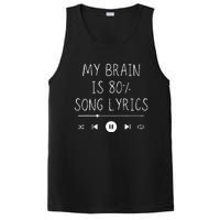 My Brain Is 80 Percent Song Lyrics Funny Music Lover Gifts PosiCharge Competitor Tank