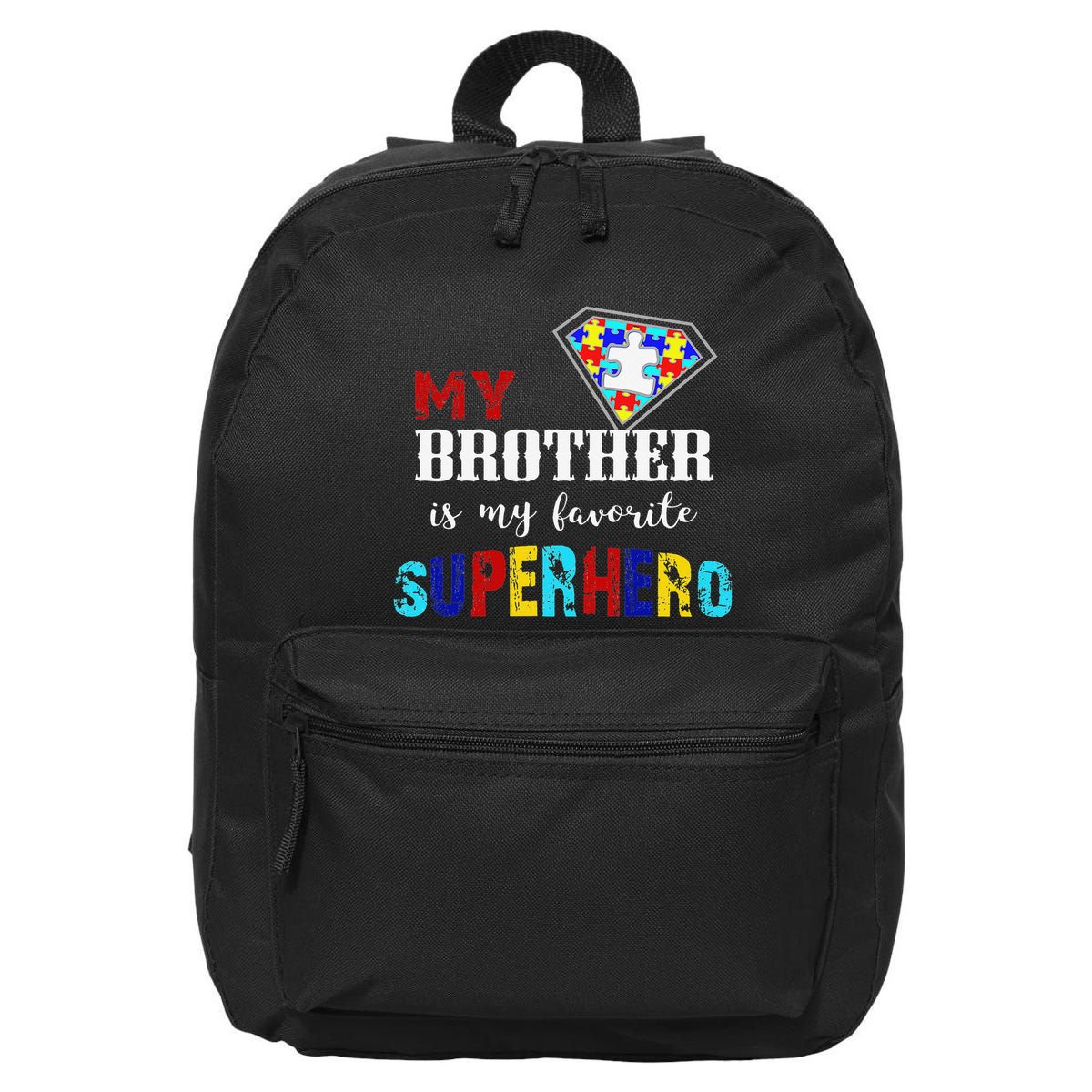 My Brother Is My Favorite Superhero Autism Awareness Gifts 16 in Basic Backpack