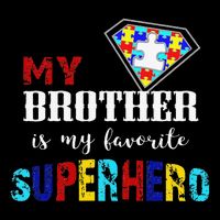 My Brother Is My Favorite Superhero Autism Awareness Gifts 16 in Basic Backpack