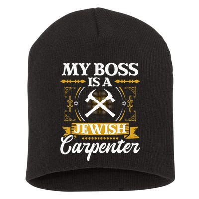 My Boss Is A Jewish Carpenter Jew Hebrew Judaism Israelite Short Acrylic Beanie