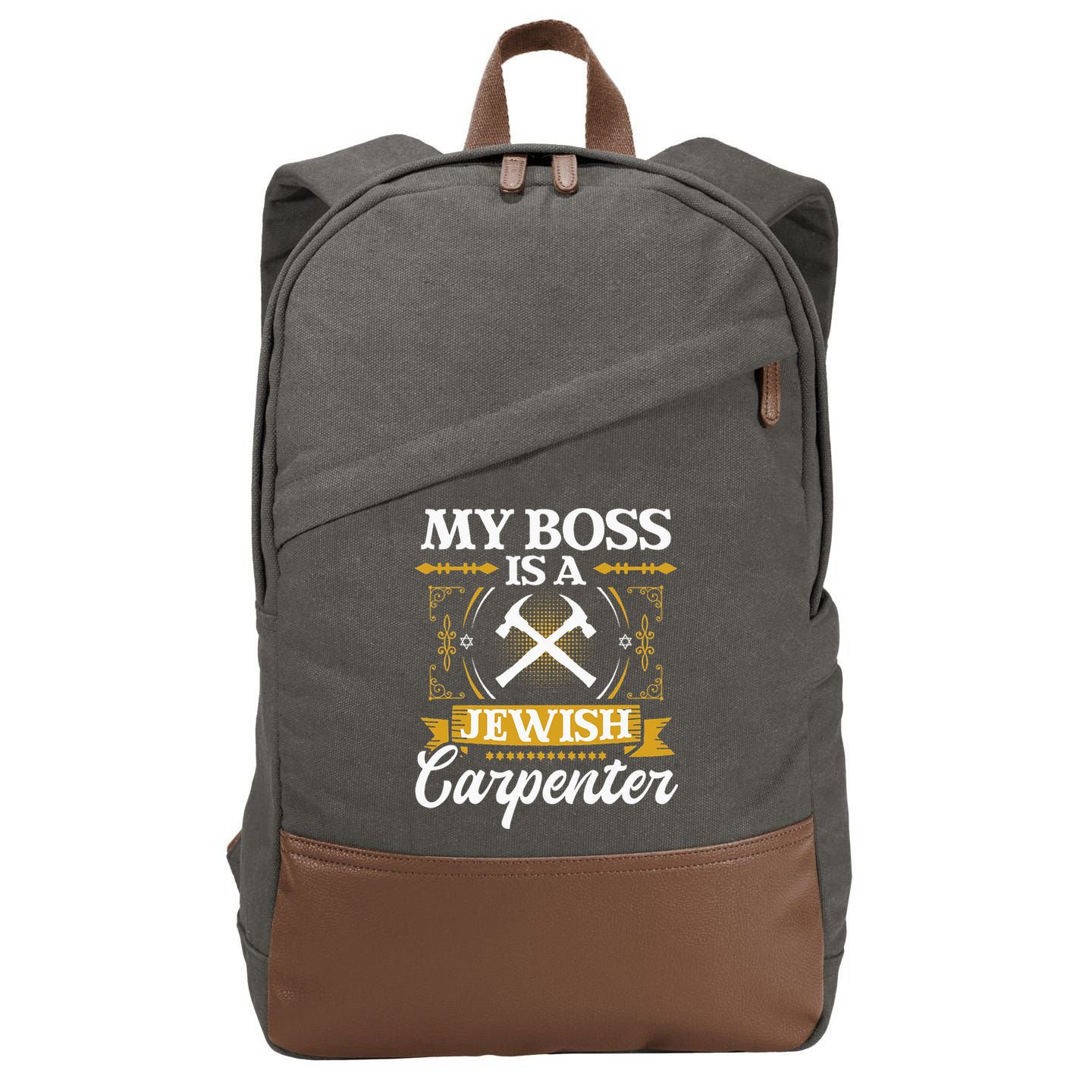 My Boss Is A Jewish Carpenter Jew Hebrew Judaism Israelite Cotton Canvas Backpack