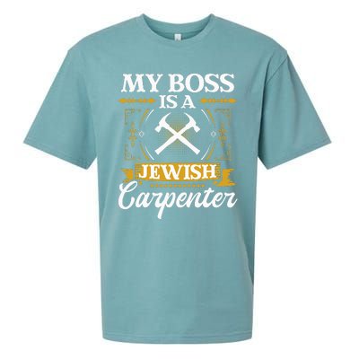 My Boss Is A Jewish Carpenter Jew Hebrew Judaism Israelite Sueded Cloud Jersey T-Shirt