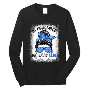 Messy Bun In November We Wear Blue Diabetes Awareness Long Sleeve Shirt